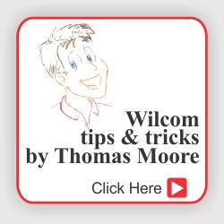 Wilcom software Tips and Tricks from Master designer Thomas L. Moore, Jr.